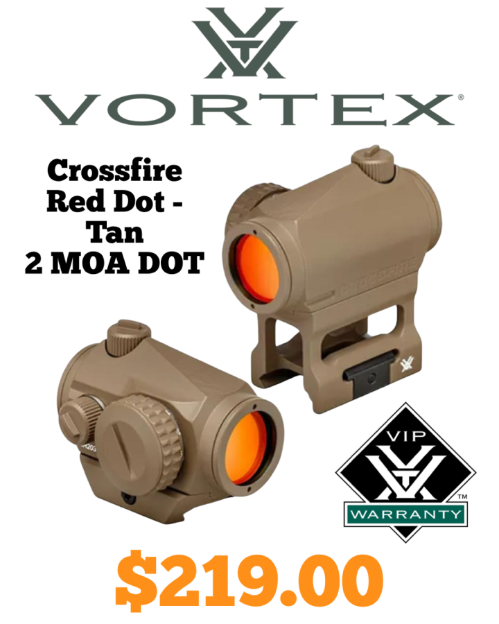 New Arrival: $219.00 VORTEX Crossfire Red Dot - Tan 2 MOA DOT with