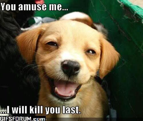 i_will_kill_you_last.jpg