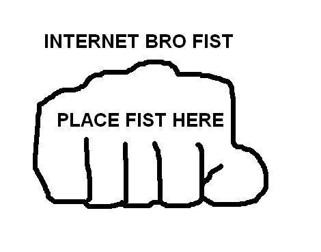 3035927-internet_bro_fist.jpg